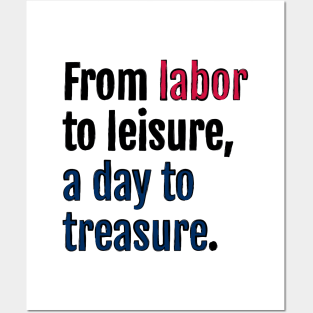 From labor to leisure, a day to treasure. Posters and Art